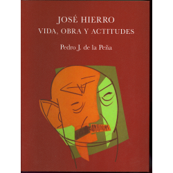 José Hierro, vida, obra y actitudes
