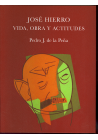 José Hierro, vida, obra y actitudes