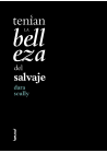 tenían la belleza del salvaje