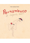 Pernambuco, el elefante blanco